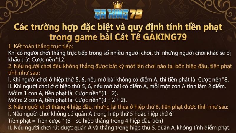 cac truong hop dac biet va quy dinh tien phat trong game bai cat te gaking79 Các trường hợp đặc biệt và quy định tính tiền phạt trong game bài Cát Tê GAKING79.