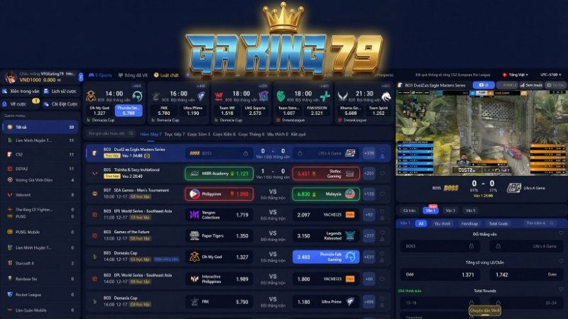 Giao diện sảnh cược E-Sports GAKING79 trực quan, tích hợp livestream sắc nét.